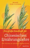  - Chinesische Ernährungslehre: Prinzipien und Heilkraft - Das Geheimnis des Magenfeuers