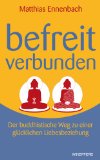  - Buddhistische Psychotherapie. Ein Leitfaden für heilsame Veränderungen.