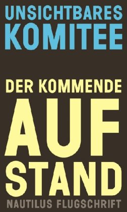  - Der kommende Aufstand