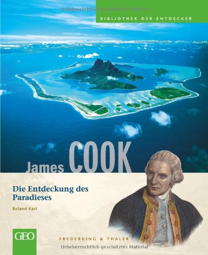  - James Cook: Bibliothek der Entdecker: Abenteuer Südsee