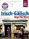  - Reise Know-How Kauderwelsch Irish Slang - echt irisches Englisch: Kauderwelsch-Sprachführer Band 191