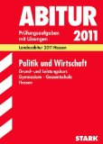  - Abi Politik und Wirtschaft: Zentralabitur. Abiwissen. Prüfungsaufgaben. Musterklausuren zum Downloaden