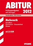  - Abitur-Prüfungsaufgaben Gymnasium Hessen: Politik und Wirtschaft Grund- und Leistungskurs 2011. Landesabitur 2011 Hessen. Jahrgänge 2008-2010.: ... 2008-2010. Prüfungsaufgaben mit Lösungen