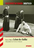  - Bertolt Brecht: Das Leben des Galilei. Lektüreschlüssel