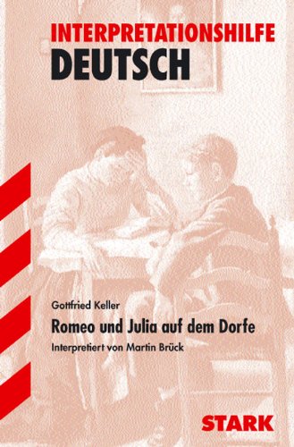  - Interpretationshilfe Deutsch / Romeo und Julia auf dem Dorfe