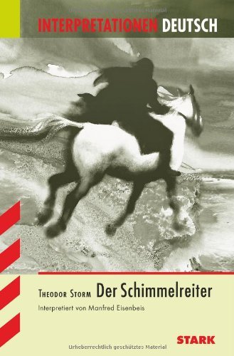  - Der Schimmelreiter. Interpretationshilfe Deutsch.