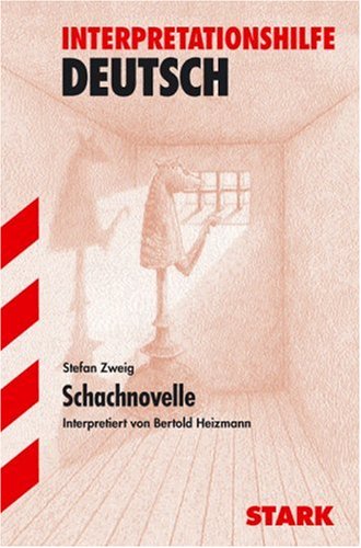  - Interpretationshilfe Deutsch: Schachnovelle. Interpretationen Deutsch.