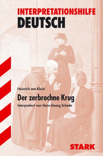  - Interpretationshilfe Deutsch / Der zerbrochene Krug