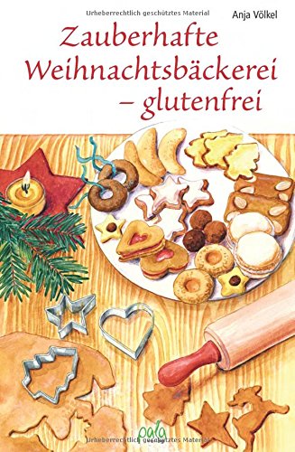  - Zauberhafte Weihnachtsbäckerei - glutenfrei