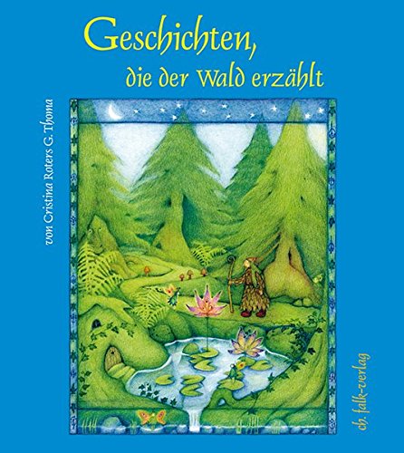  - Geschichten, die der Wald erzählt (Spirituelle Kinderbücher)