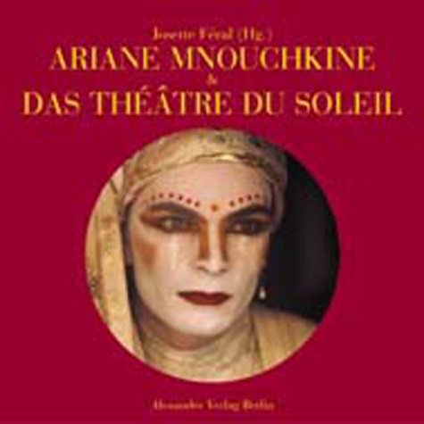  - Ariane Mnouchkine und das Théâtre du Soleil