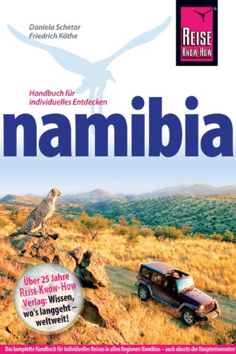  - Namibia: Handbuch für individuelles Entdecken