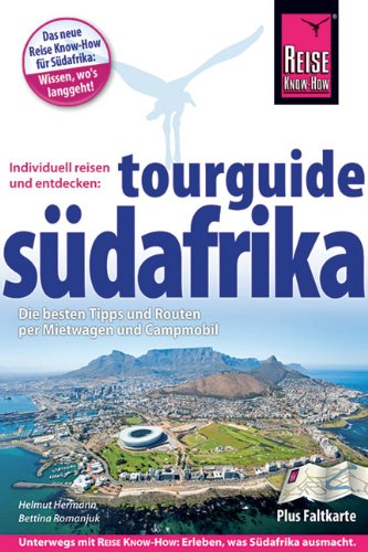  - Südafrika Tourguide: Die besten Tipps und Routen per Mietwagen und Campmobil