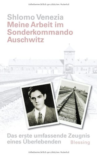  - Meine Arbeit im Sonderkommando Auschwitz: Das erste umfassende Zeugnis eines Überlebenden. Vorwort von Simone Veil