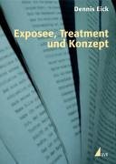  - Exposee, Treatment und Konzept (Praxis Film)