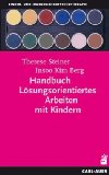  - Jetzt mal angenommen...: Anregungen für die lösungsfokussierte Arbeit mit Kindern und Jugendlichen