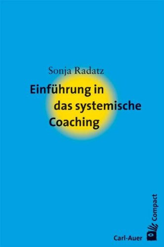  - Einführung in das systemische Coaching