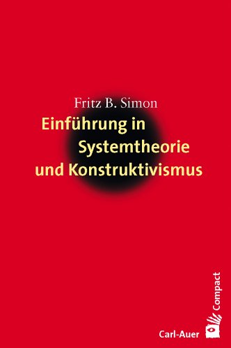  - Einführung in Systemtheorie und Konstruktivismus