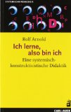  - Seit wann haben Sie das?: Grundlinien eines Emotionalen Konstruktivismus