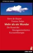  - Mehr als ein Wunder: Lösungsfokussierte Kurztherapie heute