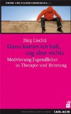  - »Wie meinst du das?« Gesprächsführung mit Jugendlichen: Gesprächsführung mit Jugendlichen (13 - 18 Jahre) (Beltz Taschenbuch)