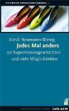  - Supervisions-Tools: Die Methodenvielfalt der Supervision in 55 Beiträgen renommierter Supervisorinnen und Supervisoren