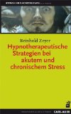  - Hypnose bei chronischem Schmerz: Ein Behandlungsmanual