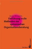  - Einführung in die systemische Organisationsberatung