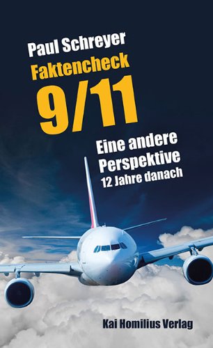  - Faktencheck 9/11: Eine andere  Perspektive 12 Jahre danach