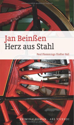  - Herz aus Stahl: Paul Flemmings fünfter Fall