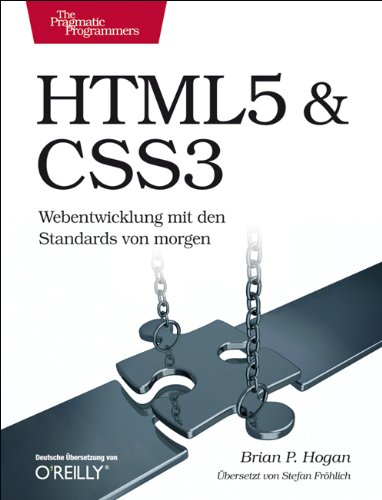 Hogan, Brian P. - HTML5 & CSS3: Webentwicklung mit den Standards von morgen