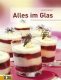  - 100 Ideen Desserts im Glas