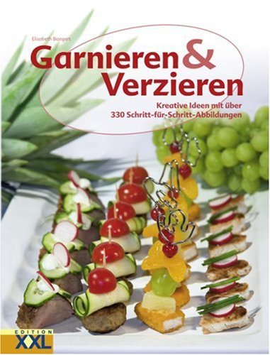  - Garnieren und Verzieren