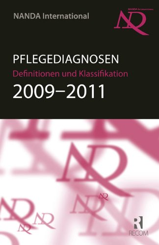  - NANDA-I-Pflegediagnosen: Definitionen und Klassifikation 2009-2011