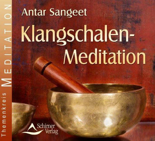  - Klangschalen Meditation. CD