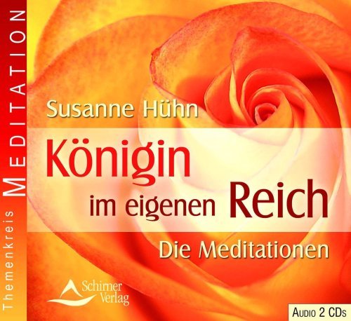  - Königin im eigenen Reich - Die Meditationen - 2 Audio-CDs