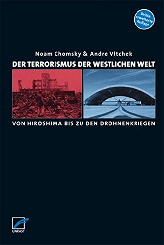  - Der Terrorismus der westlichen Welt: Von Hiroshima bis zu den Drohnenkriegen. Ein Gespräch