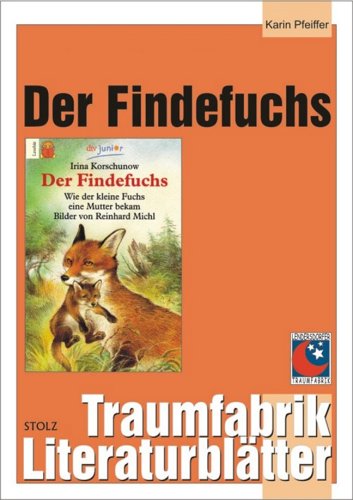  - Der Findefuchs. Literaturblätter. Schul- Druckschrift