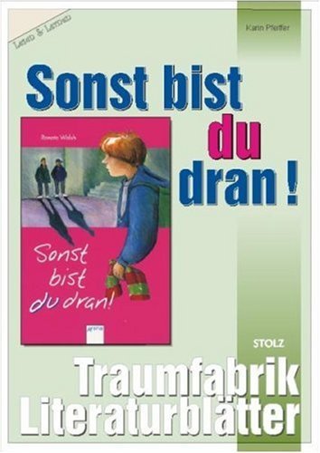  - Sonst bist du dran, Literaturblätter