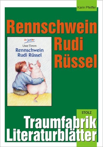  - Rennschwein Rudi Rüssel, Literaturblätter