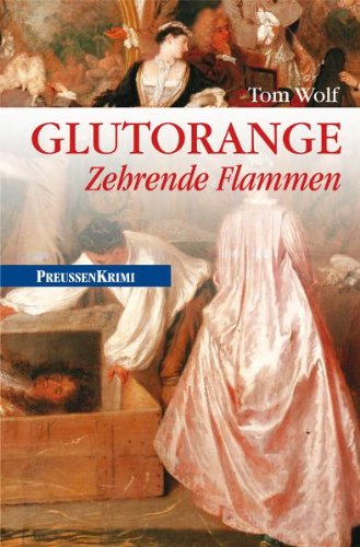  - Glutorange: Zehrende Flammen