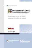  - INCOTERMS® 2010 - Praxishandbuch: Praxis-Know-how für Anwender zum offiziellen Regelwerk der INCOTERMS® 2010