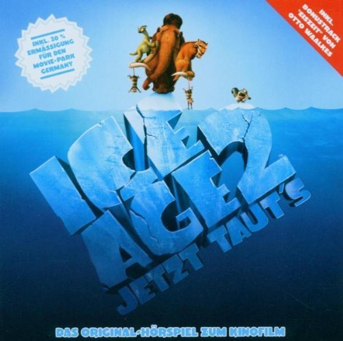  - Ice Age 2. CD: Das Original-Hörspiel zum Kinofilm