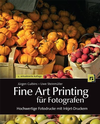  - Fine Art Printing für Fotografen: Hochwertige Fotodrucke mit Inkjet-Druckern