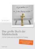  - Absolute Weekly - Trendfolgestrategien auf Wochenbasis mit technischen Indikatoren - Ein Praxisbuch für trendfolgende Handelssysteme - Aktualisierte und erweiterte Ausgabe