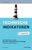  - Absolute Weekly - Trendfolgestrategien auf Wochenbasis mit technischen Indikatoren - Ein Praxisbuch für trendfolgende Handelssysteme - Aktualisierte und erweiterte Ausgabe