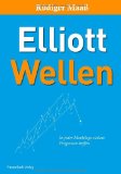  - Das Elliott-Wellen Prinzip: Der Schlüssel zu einem besseren Börsenverständnis