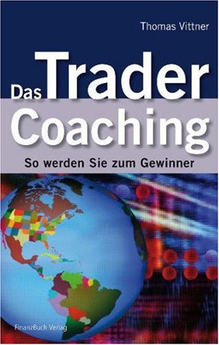  - Das Trader Coaching: So werden Sie zum Gewinner