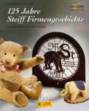  - Steiff Sortiment 1947 - 2003: Vom geliebten Spielzeug zum begehrten Sammlerobjekt. Überblick über 9.900 Artikel aus dem Steiffsortiment. Mit aktuellen ... Zweisprachige Ausgabe: Deutsch/Englisch