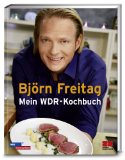  - Björn Freitag - Smart Cooking - Einfacher geht's nicht - Kochen ohne Einkaufsstress und ohne Küchenchaos (Kochbücher von Björn Freitag)